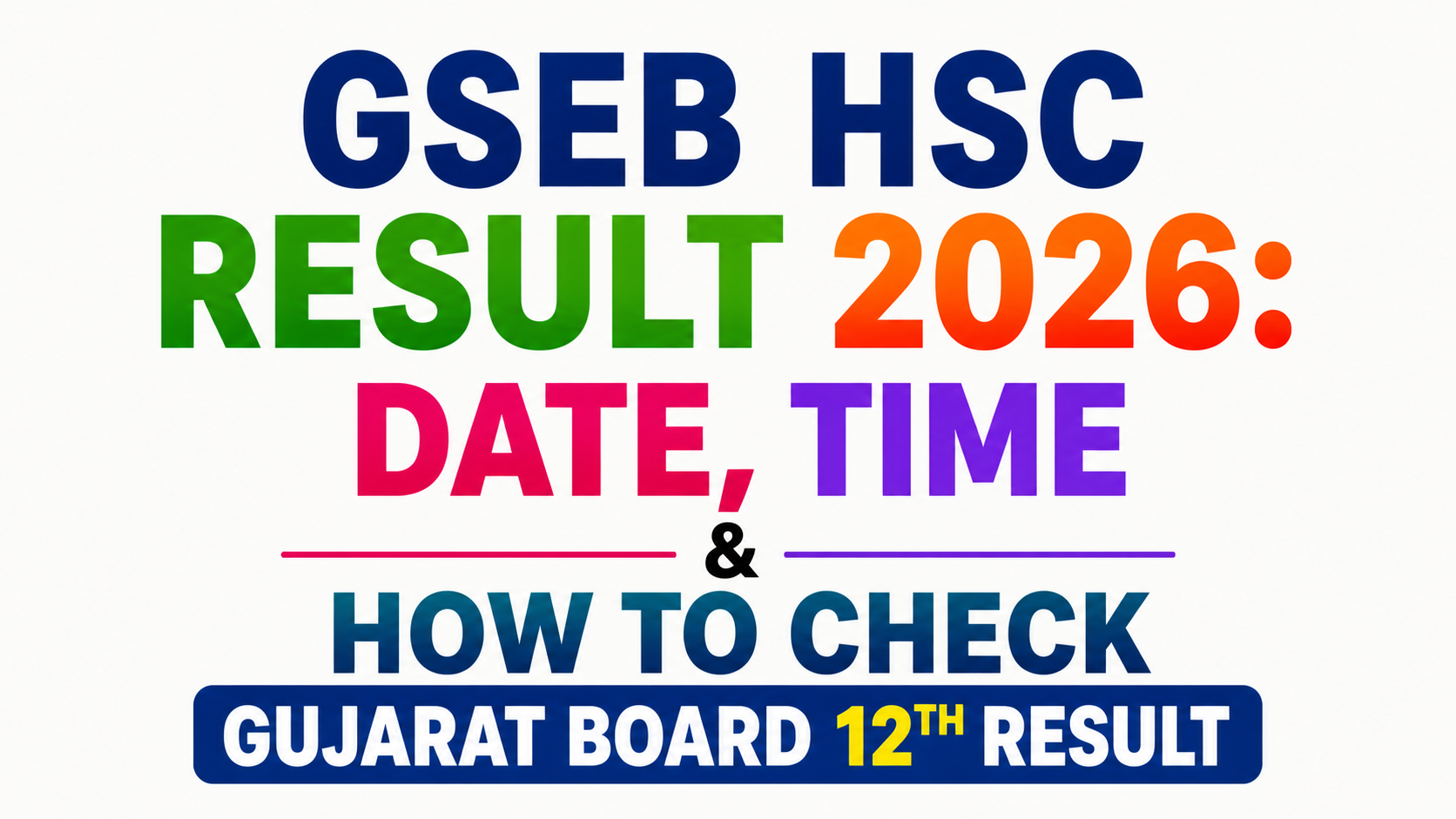 GSEB HSC Result 2026: Date, Time & How to Check Gujarat Board 12th Result